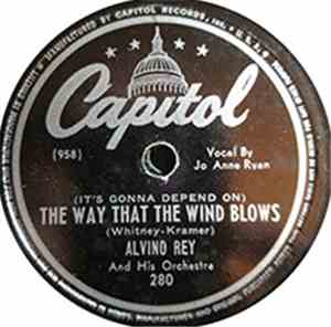 Alvino Rey And His Orchestra - The Way That The Wind Blows