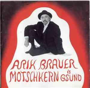 Arik Brauer - Motschkern Is Gsund