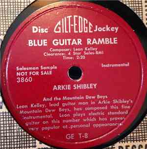 Arkie Shibley And The Mountain Dew Boys - Blue Guitar Ramble / Arkie's Talking Blues