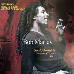 Bob Marley - Soul Almighty - The Formative Years Vol. 1