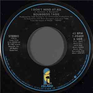 Bourgeois Tagg - I Don't Mind At All