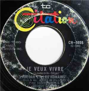 Cesar Et Les Romains - Je Veux Vivre / Il Est Jaloux