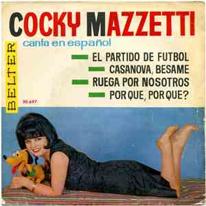 Cocky Mazzetti - El Partido De Fútbol / Casanova, Bésame / Ruega Por Nosotr ...