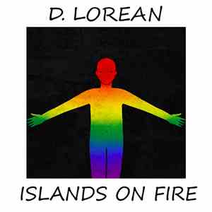 D. Lorean - Islands On Fire
