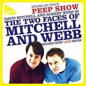 David Mitchell and Robert Webb - The Two Faces Of Mitchell And Webb