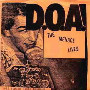 D.O.A.  - The Menace Lives