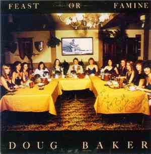 Doug Baker  - Feast Or Famine