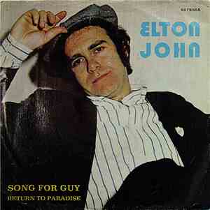 Elton John - Song For Guy / Return To Paradise