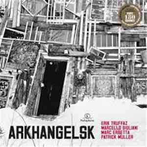 Erik Truffaz, Marcello Giuliani, Marc Erbetta, Patrick Muller - Arkhangelsk