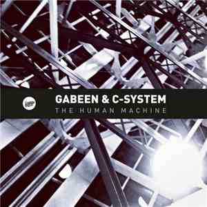 Gabeen & C-System - The Human Machine