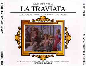 Giuseppe Verdi / Maria Callas, Francesco Albanese, Ugo Savarese, Coro Cetra ...