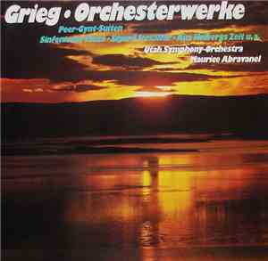 Grieg, Utah Symphony Orchestra, Maurice de Abravanel - Grieg • Orchesterwer ...