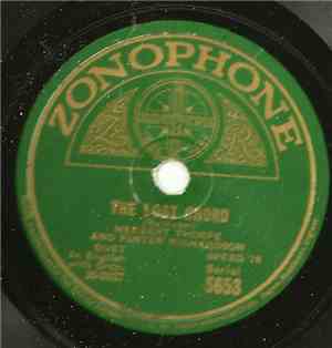 Herbert Thorpe And Foster Richardson - The Lost Chord / Watchman, What Of T ...