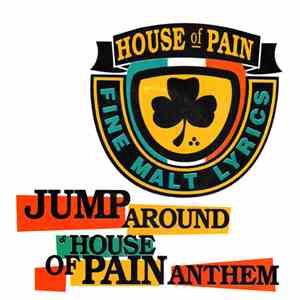 House Of Pain - Jump Around / House Of Pain Anthem