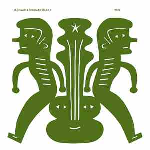 Jad Fair & Norman Blake - Yes