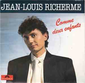 Jean-Louis Richerme - Comme Deux Enfants