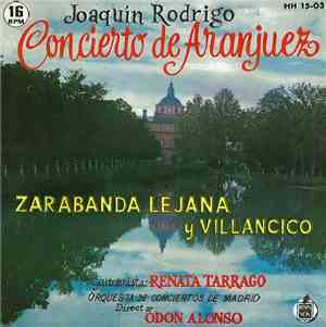 Joaquín Rodrigo - Concierto De Aranjuez / Zarabana Lejana Y Villancico