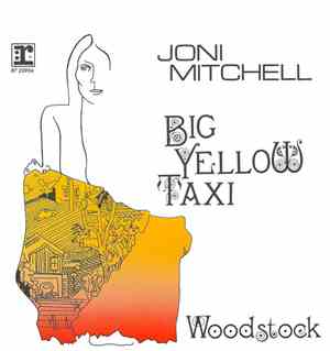 Joni Mitchell - Big Yellow Taxi