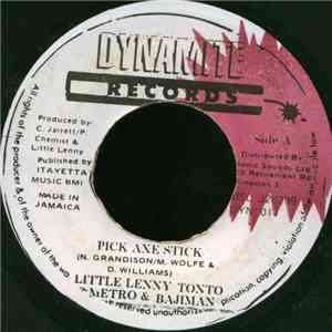 Little Lenny, Tanto Metro & Bajieman - Pick Axe Stick