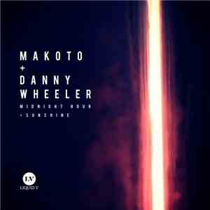 Makoto & Danny Wheeler - Midnight Hour / Sunshine