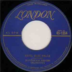 Mantovani And His Orchestra - Royal Blue Waltz / Queen Elizabeth Waltz