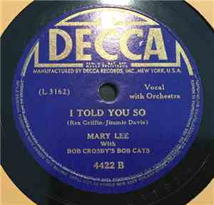 Mary Lee , with Bob Crosby And The Bob Cats - You Broke My Heart, Little Da ...