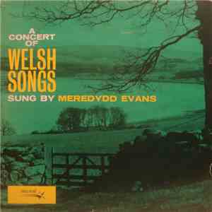 Meredydd Evans - A Concert Of Welsh Songs
