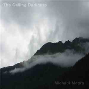 Michael Meara - The Calling Darkness