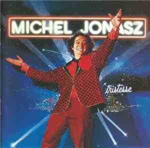 Michel Jonasz - Tristesse