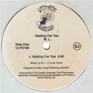 M.L. - Waiting For You