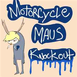 Motorcycle Maus - Knockout EP