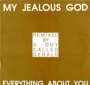 My Jealous God - Everything About You (Remix)