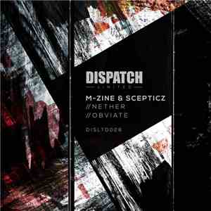M-Zine & Scepticz - Nether / Obviate