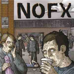 NOFX - Regaining Unconsciousness