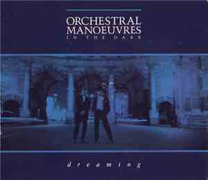 Orchestral Manoeuvres In The Dark - Dreaming