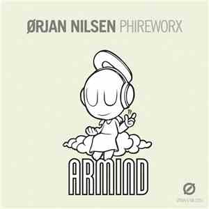 Orjan Nilsen - PhireWorX