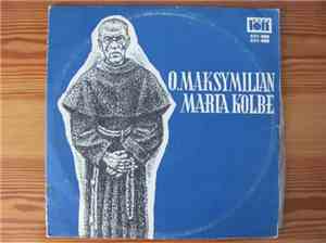 Orkiestra Symfoniczna Filharmonii W Zielonej Górze - O.Maksymilian Maria Ko ...
