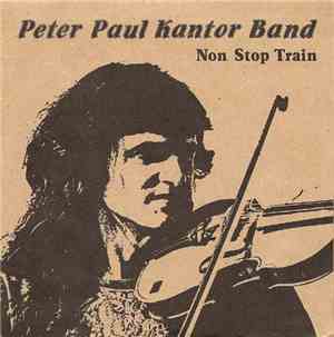 Peter Paul Kantor Band - Non Stop Train