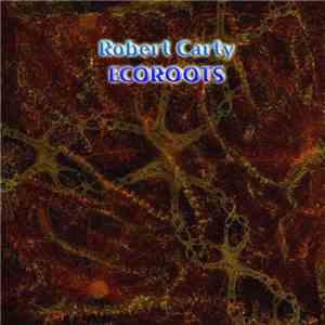 Robert Carty - Ecoroots
