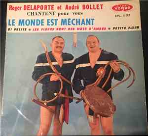 Roger Delaporte, André Bollet - Le Monde Est Méchant
