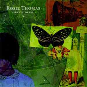 Rosie Thomas - Pretty Dress