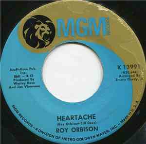Roy Orbison - Heartache / Sugar Man