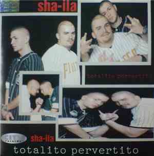 Sha-Ila - Totalito Pervertito