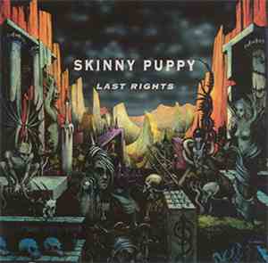 Skinny Puppy - Last Rights