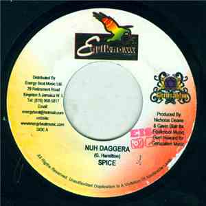 Spice  / Monster Twins - Nuh Daggera / Love Yuh Bad