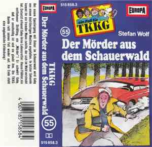 Stefan Wolf - TKKG 55 - Der Mörder Aus Dem Schauerwald