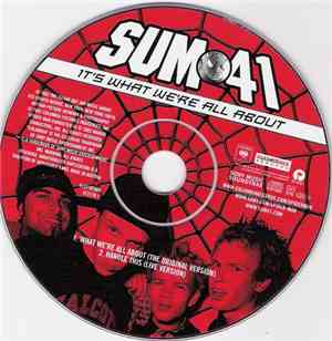 Sum 41 - It's What We're All About