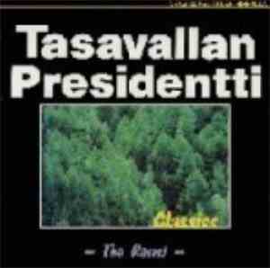 Tasavallan Presidentti - Classics - The Rarest