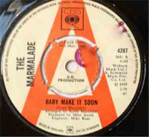 The Marmalade - Baby Make It Soon
