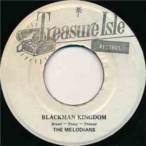 The Melodians - Blackman Kingdom / Swing & Dine